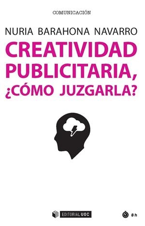 Creatividad publicitaria, ¿cómo juzgarla? | 9788491165392 | Barahona Navarro, Nuria