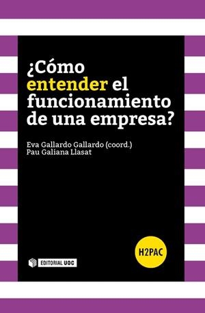 ¿Cómo entender el funcionamiento de una empresa? | 9788490646946 | Gallardo Gallardo, Eva;Galiana Llasat, Pau