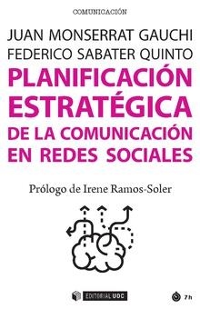 Planificación estratégica de la comunicación en redes sociales | 9788491167754 | Monserrat Gauchi, Juan;Sabater Quinto, Federico