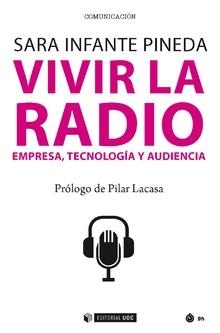 Vivir la radio | 9788491800170 | Infante Pineda, Sara