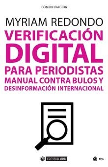 Verificación digital para periodistas | 9788491801290 | Redondo, Myriam
