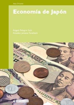 Economía de Japón | 9788497884211 | Pelegrín Solé, Àngels;Jensana Tanehashi, Amadeu