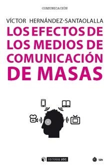 Los efectos de los medios de comunicación de masas | 9788491800743 | Hernández-Santaolalla, Víctor