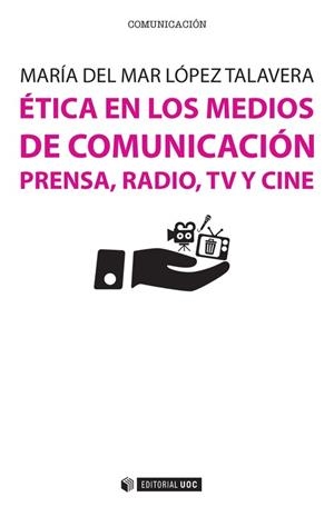 Ética en los medios de comunicación | 9788491162407 | López Talavera, María del Mar