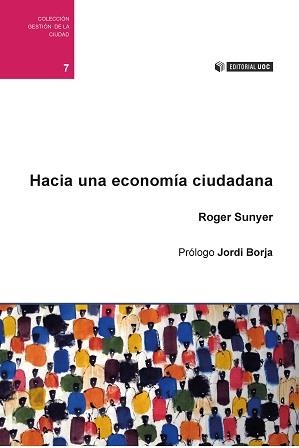 Hacia una economía ciudadana | 9788490649527 | Sunyer i Tacher, Roger