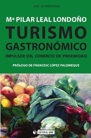 Turismo Gastronómico | 9788490649657 | Leal Londoño, Mª Pilar