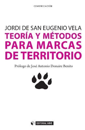 Teoría y métodos para marcas de territorio | 9788490290316 | de San Eugenio Vela, Jordi
