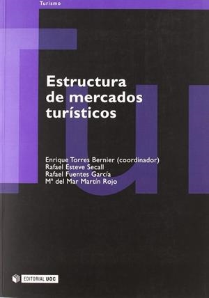 Estructura de mercados turísticos | 9788497884563 | Torres Bernier, Enrique