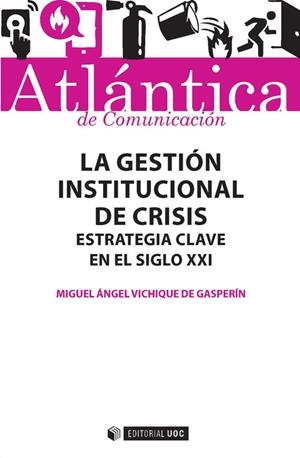 La gestión institucional de crisis | 9788491163343 | Vichique De Gasperín, Miguel Angel