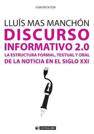 Discurso informativo 2.0. | 9788490641866 | Mas Manchón, Lluís