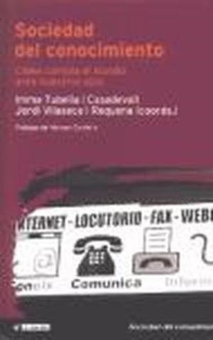 Sociedad del conocimiento | 9788497883146 | Tubella Casadevall, Inma;Vilaseca i Requena, Jordi