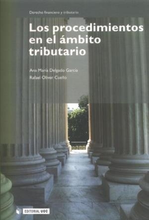 Los procedimientos en el ámbito tributario | 9788497885119 | Delgado García, Ana María;Oliver Cuello, Rafael