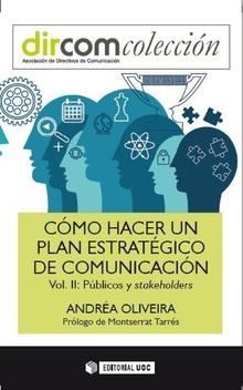 Cómo hacer un plan estratégico de comunicación. Vol II | 9788491163961 | Oliveira, Andréa