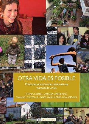 Otra vida es posible | 9788490291788 | Conill Amelivià, Joana;Cárdenas, Amalia;Castells Oliván, Manuel;Hlebik, Svetlana;Servon, Lisa