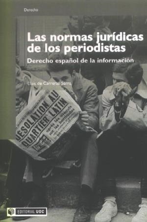 Las normas jurídicas de los periodistas | 9788497887489 | de Carreras Serra, Lluís