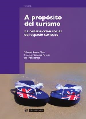 A propósito del turismo | 9788497885744 | Anton Clavé, Salvador;González Reverté, Francesc