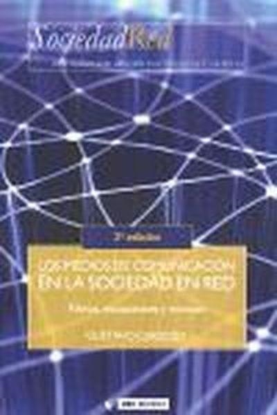 Los medios de comunicación en la Sociedad en Red | 9788497888929 | Cardoso, Gustavo