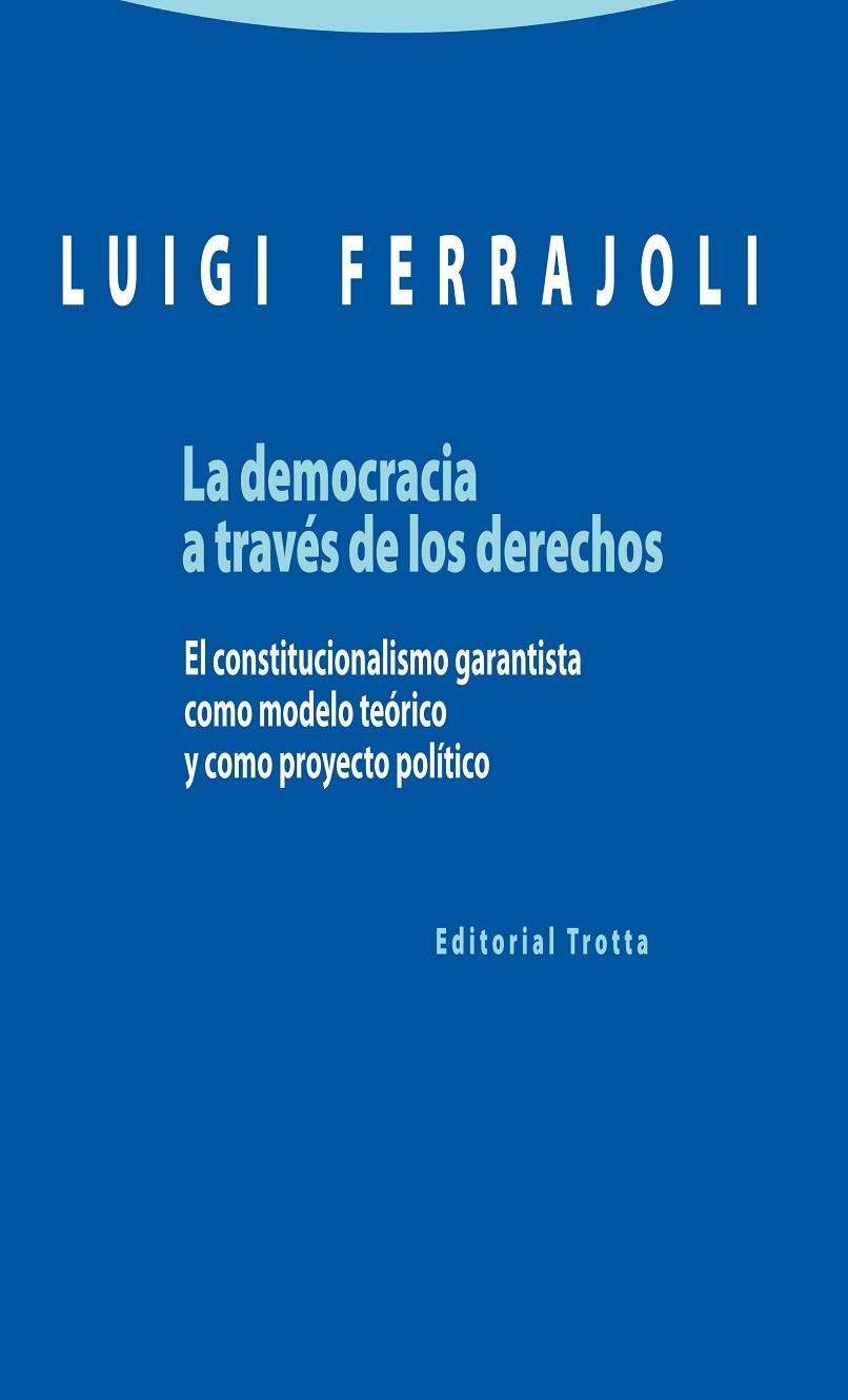 La democracia a través de los derechos | 9788498795363 | LUIGI FERRAJOLI