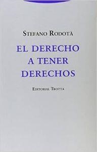 El derecho a tener derechos | 9788498795387 | STEFANO RODOTÀ