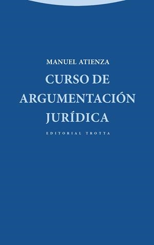 Curso de argumentación jurídica | 9788498794366 | Atienza Rodríguez, Manuel