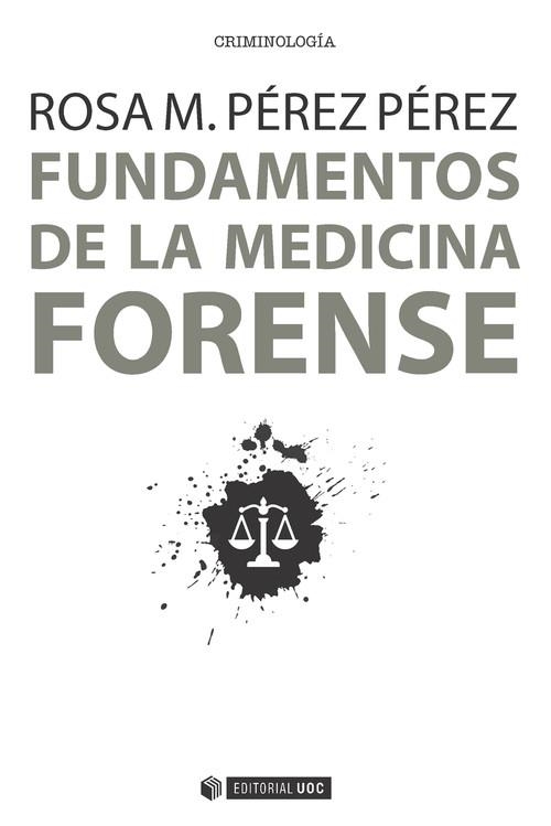Fundamentos de la medicina forense | 9788491164777 | Pérez Pérez, Rosa M.