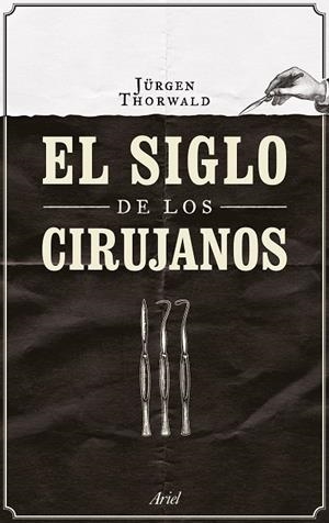 El siglo de los cirujanos | 9788434424968 | Thorwald, Jürgen