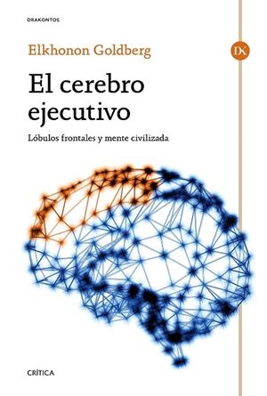 El cerebro ejecutivo | 9788498928174 | Goldberg, Elkhonon