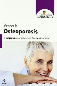 Vencer la osteoporosis | 9788441427020 | Lajusticia Bergasa, Ana María