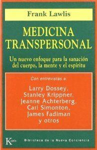 Medicina transpersonal | 9788472454361 | Lawlis, Frank