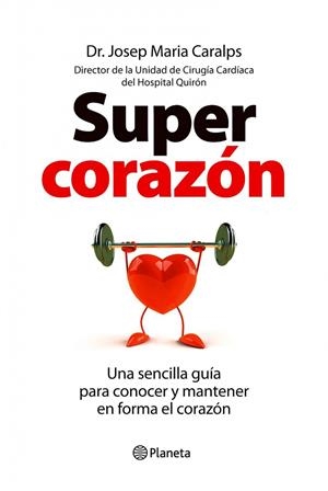 Supercorazón | 9788408099857 | Caralps, Josep Maria