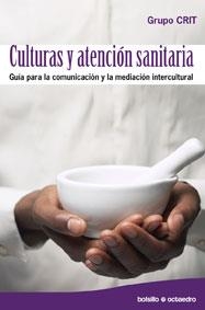 Culturas y atención sanitaria | 9788499210124 | Raga Gimeno, Francisco;Farrell Kane, Mary;Llorens Cubedo, Dídac;Ortí Teruel, Roberto;Sánchez López, 