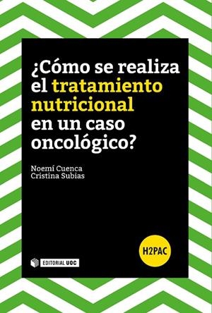 ¿Cómo se realiza un tratamiento nutricional en un caso oncológico? | 9788491166191 | Cuenca Quesada, Noemí;Subias Nogués, Cristina