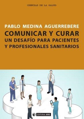 Comunicar y curar | 9788490290071 | Medina Aguerrebere, Pablo