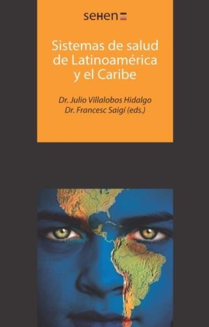 Sistemas de salud de Latinoamérica y el Caribe | 9788491161738 | Villalobos Hidalgo, Julio;Saigí Rubió, Francesc