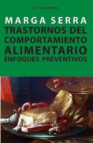 Trastornos del comportamiento alimentario | 9788490642245 | Serra Alias, Marga