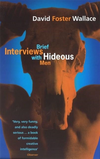 BRIEF INTERVIEWS WITH HIDEOUS MEN | 9780349111889 | DAVID FOSTER WALLACE