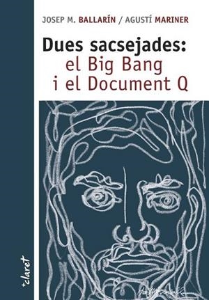Dues sacsejades: el Big Bang i el Document Q | 9788498469219 | Ballarin Monset, josep Maria;Mariner Cunill, Agusti