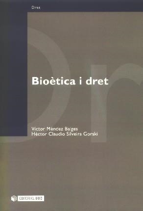 Bioètica i dret | 9788497885881 | Méndez Baiges, Víctor;Silveira Gorski, Héctor Claudio
