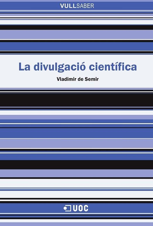La divulgació científica | 9788491161691 | de Semir i Zivojnovic, Vladimir