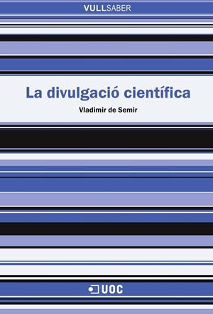La divulgació científica | 9788491161691 | de Semir i Zivojnovic, Vladimir