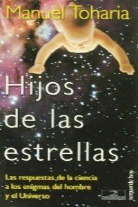 Hijos de las estrellas | 9788478809196 | Toharia, Manuel