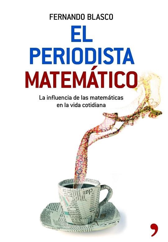 El periodista matemático | 9788484608059 | Blasco, Fernando
