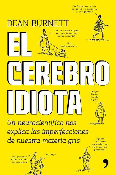 El cerebro idiota | 9788499985404 | Burnett, Dean