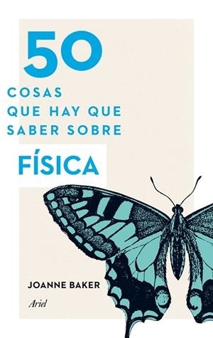50 cosas que hay que saber sobre física | 9788434414907 | Baker, Joanne