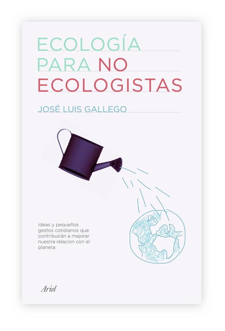 Ecología para no ecologistas | 9788434487994 | Gallego, José Luis
