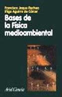 Bases de la física medioambiental | 9788434480452 | Jaque, Francisco;Aguirre de Cárcer García Arenal, Íñigo