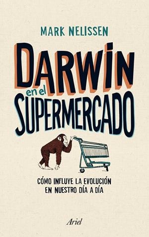 Darwin en el supermercado | 9788434405790 | Nelissen, Mark