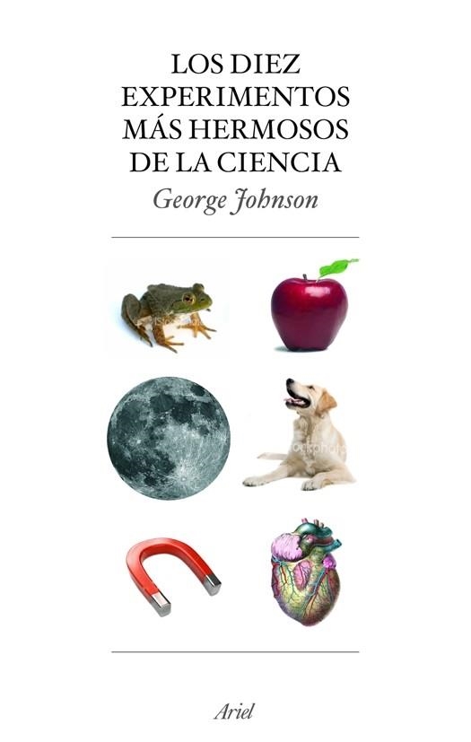 Los diez experimentos más hermosos de la ciencia | 9788434453883 | Johnson, George
