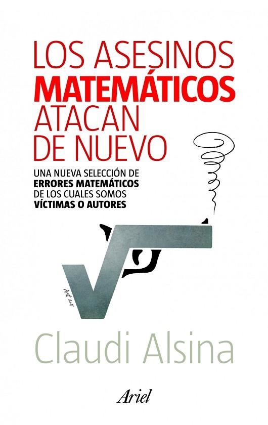 Los asesinos matemáticos atacan de nuevo | 9788434400146 | Alsina, Claudi