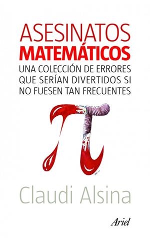 Asesinatos matemáticos | 9788434469204 | Alsina, Claudi
